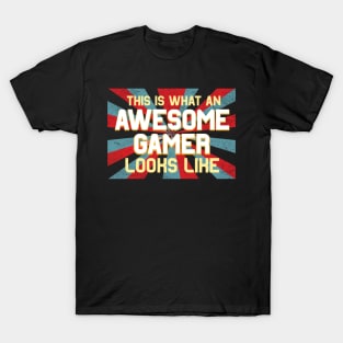 This Is What An Awesome Gamer Look Like Retro Vintage T-Shirt